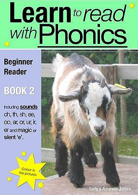 Learn to Read Rapidly With Phonics: Beginner Reader Book 2. A fun, colour in phonic reading scheme (Learn to Read with Phonics #2)