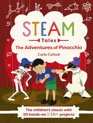 Steam Tales - Pinocchio: The Children's Classic with 20 Hands-On Steam  Activities (Hardcover)