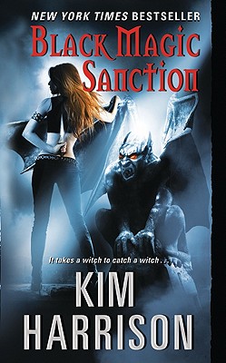 Black Magic Sanction (Hollows #8) By Kim Harrison Cover Image