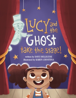 Lucy and the Ghost Take the Stage! Cover Image