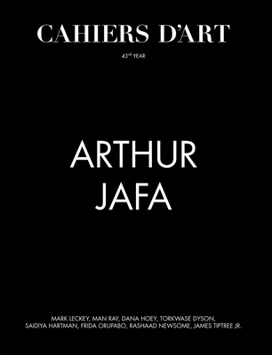 Cahiers d'Art: Arthur Jafa: 43rd Year Cover Image