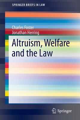 Altruism, Welfare and the Law (Springerbriefs in Law) Cover Image