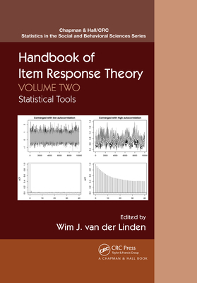 Handbook of Item Response Theory: Volume 2: Statistical Tools (Chapman & Hall/CRC Statistics in the Social and Behavioral S)