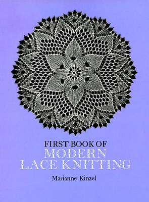 First Book of Modern Lace Knitting: By Means of Natural Selection (Dover Knitting) Cover Image