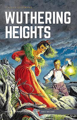 Wuthering Heights (Classics Illustrated) Cover Image