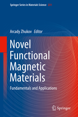 Novel Functional Magnetic Materials: Fundamentals and Applications Cover Image