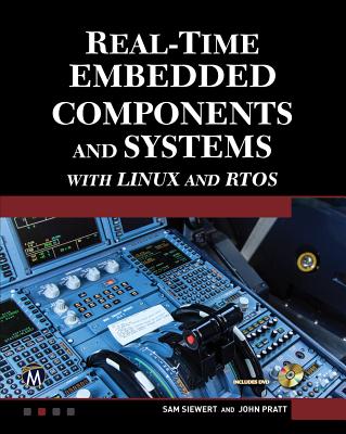 Real-Time Embedded Components and Systems with Linux and Rtos Cover Image