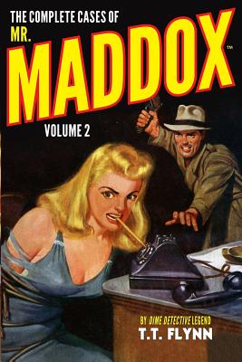 The Complete Cases of Mr. Maddox, Volume 2 (Dime Detective Library)