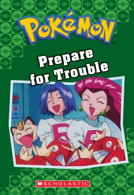 Prepare for Trouble (Pokémon Classic Chapter Book #12) (Pokémon Chapter Books #19) By Tracey West Cover Image