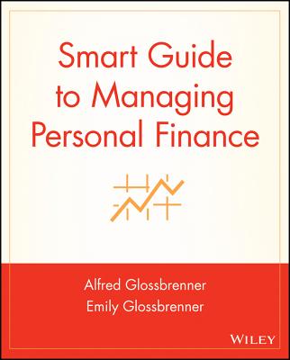 Smart Guide to Managing Personal Finance (Smart Guide (Creative Homeowner) #5)