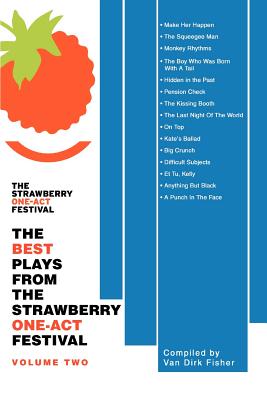The Best Plays from the Strawberry One-Act Festival: Volume Two Cover Image