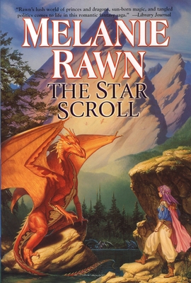 The Star Scroll: Dragon Prince #2 By Melanie Rawn Cover Image