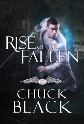 Rise of the Fallen: Wars of the Realm, Book 2 By Chuck Black Cover Image