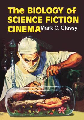The Biology of Science Fiction Cinema Cover Image