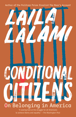 Conditional Citizens: On Belonging in America Cover Image