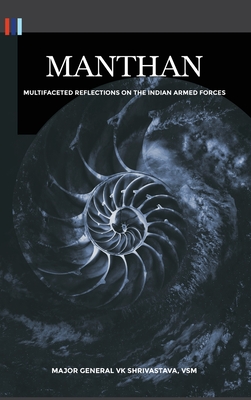 Manthan: Multifaceted Reflections on the Indian Armed Forces Cover Image