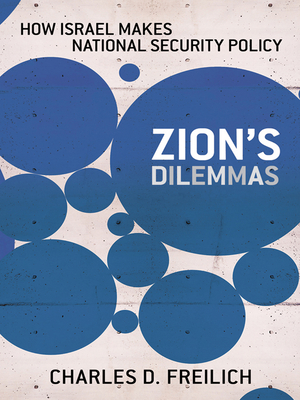 Cover for Zion's Dilemmas (Cornell Studies in Security Affairs)