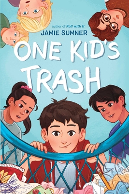 One Kid's Trash By Jamie Sumner Cover Image