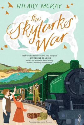 The Skylarks' War By Hilary McKay, Rebecca Green (Illustrator) Cover Image