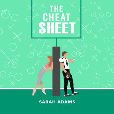 The Cheat Sheet By Sarah Adams, Renee Dorian (Read by) Cover Image