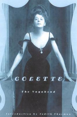 The Vagabond By Colette, Enid McLeod (Translated by), Judith Thurman (Introduction by) Cover Image