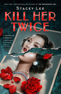 Kill Her Twice By Stacey Lee Cover Image