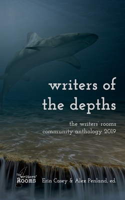 Writers of the Depths: A Writers' Rooms Anthology Cover Image