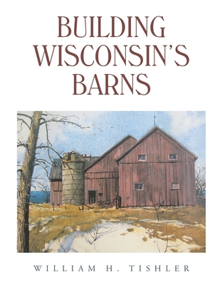 Building Wisconsin's Barns Cover Image