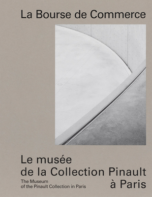 La Bourse de Commerce: The Museum of the Pinault Collection in Paris Cover Image