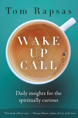 Wake Up Call: Daily Insights for the Spiritually Curious Cover Image
