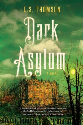 Dark Asylum: A Novel (Jem Flockhart Mysteries)