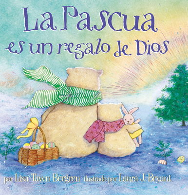 La Pascua es un regalo de Dios / God Gave Us Easter: Libros para niños Cover Image
