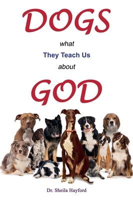 Dogs: What They Teach Us About God Cover Image