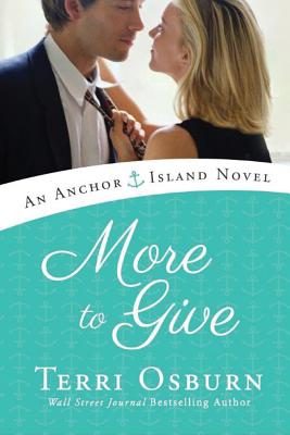 Cover for More to Give (Anchor Island Novels)