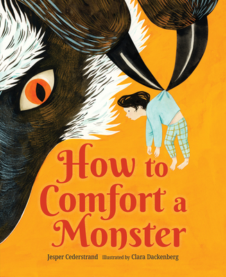 How to Comfort a Monster | Parnassus Books