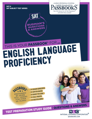 English Language Proficiency (SAT-4): Passbooks Study Guide (College Board SAT Subject Test Series #4) By National Learning Corporation Cover Image