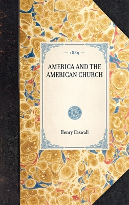 America and the American Church (Travel in America) Cover Image