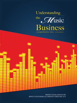 Understanding the Music Business:: A Comprehensive View Cover Image