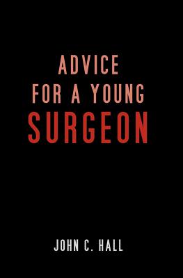 Advice for a Young Surgeon Cover Image