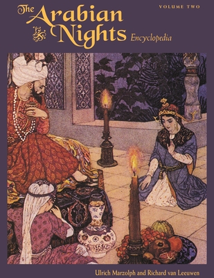 The Arabian Nights Encyclopedia: [2 Volumes]