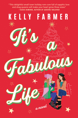 It's a Fabulous Life: A Novel By Kelly Farmer Cover Image