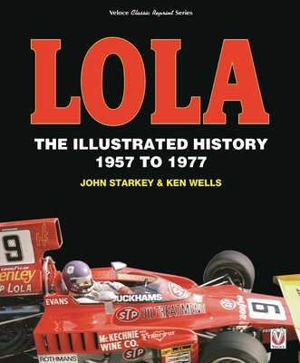 Lola: The Illustrated History 1957 to 1977 Cover Image