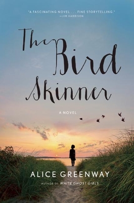 Cover Image for The Bird Skinner: A Novel