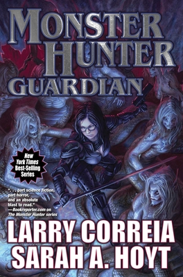 Monster Hunter Guardian By Larry Correia, Sarah A. Hoyt Cover Image