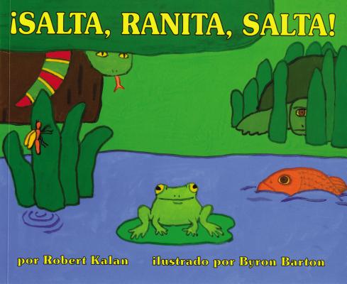 ¡Salta, Ranita, salta!: Jump, Frog, Jump! (Spanish edition) Cover Image