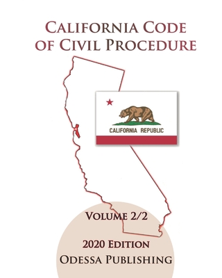 California Code of Civil Procedure 2020 Edition [CCP] Volume 2/2 Cover Image