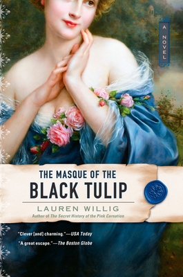 The Masque of the Black Tulip (Pink Carnation #2) Cover Image