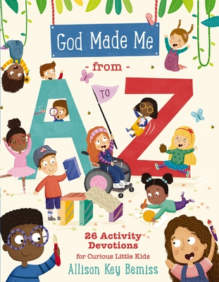 God Made Me from A to Z: 26 Activity Devotions for Curious Little Kids Cover Image