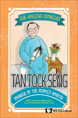 Tan Tock Seng: Founder of the People's Hospital Cover Image