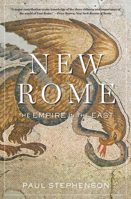 New Rome: The Empire in the East (History of the Ancient World) Cover Image